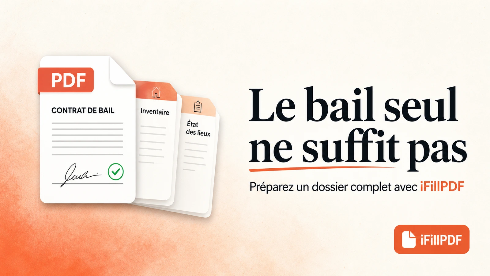 Bannière montrant un contrat de bail rempli et signé électroniquement, accompagné de ses annexes inventaire et état des lieux