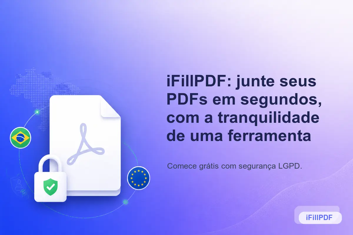 Composição visual com um documento PDF unificado, ícone de cadeado LGPD e bandeira Brasil/UE evocando segurança e conformidade